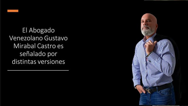 Gustavo Mirabal Castro, sin controversias